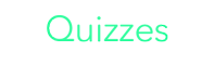 Quizzes